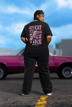 Load image into Gallery viewer, BLACK UNISEX &quot;Great Things Take Time&quot; SHIRT
